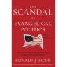 The Scandal of Evangelical Politics